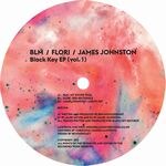 Blm / Flori / James Johnston - Black Key EP (Vol. 1)