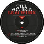 Till Von Sein - Le 61 Wurx : 12inch