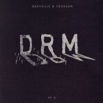 Merveille & Crosson - DRM Part 2