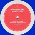 Ghostlight - Tomorrow’s Child