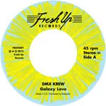 Dmx Krew - Galaxy love / Didn't I? : 7inch