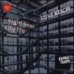 Steve Reich - Ensemble Modern - City Life ・ New York Counterpoint ・ Eight Lines ・ Violin Phase : CD