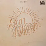 Sun River - Sun River : LP