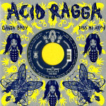 The Bug - Ganja Baby (feat.Daddy Freddy) / Diss Mi Army (feat.Miss Red)