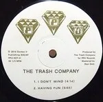 The Trash Company - Having Fun : 12inch