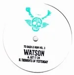 Watson - To Rack & Ruin Vol.3 : 12inch