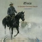 Ween - 12 Golden Country Greats : LP
