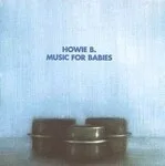 Howie B - Music For Babies : LP