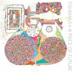 Fishmans+ - A Piece Of Future : 12inch×2