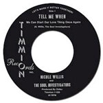 Nicole Willis & The Soul Investigators - Tell Me When / It's All Because Of You : 7inch