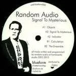 Random Audio - Signal To Mysterious : 12inch