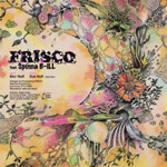 Frisco Feat. Spinna B-Ill - Sho' Nuff