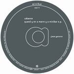 Cabanne - Quand Y En A Marre Y A Minibar E.P.