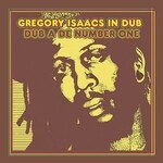 Gregory Isaacs - Gregory Isaacs In Dub: Dub A De Number One