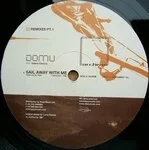 Domu - Sail Away With Me Remixes Pt. 1 : 12inch