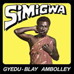 Gyedu-Blay Ambolley - Simigwa