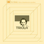 Ivo Malec - Triola ou Symphonie pour moi-meme