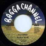 Bun Bun The MC - Fly Away : 7inch