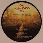 The Deadstock 33s - UNDERNEATH THE PINES : 12inch