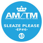 Am/Tm - Sleaze Please
