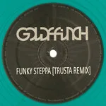 Goldffinch - Funky Steppa (Trusta Remix) / Outer Twigs(Policy Remix) : 12inch
