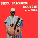Sekou Batourou Kouyate - Et Sa Cora