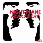 Night Plane - Heartbeat