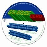 Galarude - Cero (original & Dj Harvey Rmx)