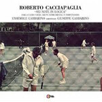 Roberto Cacciapaglia - Sei Note in Logica
