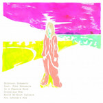 坂本慎太郎 Feat. Fuko Nakamura - 幽霊の気分で (Cornelius Mix) / 悲しみのない世界 (You Ishihara Remix)