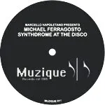 Michael Ferragosto - Synthdrome At The Disco : 12inch