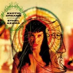 Ethel Azama - Exotic Dreams : LP