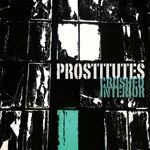 Prostitutes - Crushed Interior : LP