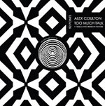 Alex Coulton - Too Much Talk