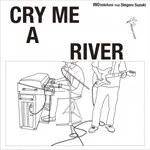 Ino Hidefumi - Cry Me A River : 7inch