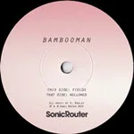 Bambooman - Hollowed : 7inch