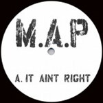 M.A.P - It Ain't Right
