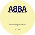 Abba - Lay All Your Love On(Martin Brodin Disconet Cut & Past Edit)