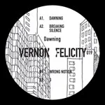 Vernon Felicity - Dawning : 12inch
