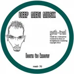 Goth-Trad - Born To Know : 12inch