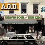 Deavid Soul Plus Ken Ken（ken2-Dspecial） - A.O.D. / Love Is Waiting : 7inch