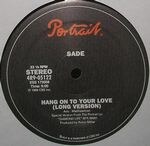 Sade - Hang On To Your Love (12