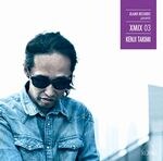 Takimi Kenji - XLAND RECORDS presents XMIX03