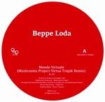 Beppe Loda - Mondo Virtuale / Tesoro Remix EP