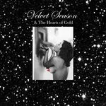 Velvet Season & The Hearts Of Gold - Truth Machine For Lovers : １２inch