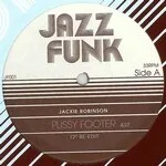 Jackie Robinson / Sweet Charles - Pussy Footer / Hang Out And Hustle : 12inch