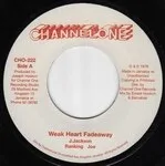 Ranking Joe / The Revolutionaries - Weak Heart Fadeaway / Fade Away Dub : 7inch