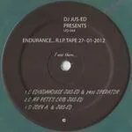DJ Jus-Ed - Endurance... R.I.P. Tape 27-01-2012 : 12inch