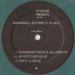 DJ Jus-Ed - Endurance... R.I.P. Tape 27-01-2012