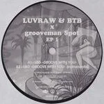 Luvraw＋btb - LBG-Groove With You / Smile (Grooveman Spot Remix) : 12inch
